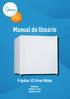 Manual do Usuário. Frigobar 45 litros Midea. Modelos: MRA06B1 (127V) MRA06B2 (220V)