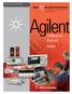 Catálogo de Produtos Agilent 2011. Agilent. O instrumento certo. O conhecimento certo. Entrega imediata. Agilent. Catálogo de Produtos.