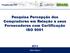 Pesquisa Percepção dos Compradores em Relação a seus Fornecedores com Certificação ISO 9001