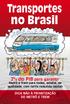 Transportes. no Brasil. 2% do PIB para garantir. Metrô e Trem para todos, estatal, de qualidade, com tarifa reduzida (social)