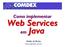 Como implementar. Web Services Java. em Helder da Rocha www.argonavis.com.br