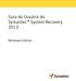 Guia do Usuário do Symantec System Recovery 2013. Windows Edition