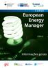 EUREM.NET (treinamento e network de gestores de energia) é um projeto do Programa Europeu Energia Inteligente.