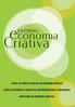 premio EDITAL DE FOMENTO A INICIATIVAS EMPREENDEDORAS E INOVADORAS SECRETARIA DA ECONOMIA CRIATIVA* edital de apoio à pesquisa em economia criativa