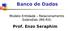 Banco de Dados. Modelo Entidade Relacionamento Estendido (ME-RX) Prof. Enzo Seraphim