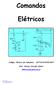 Comandos Elétricos Colégio Técnico de Campinas COTUCA/UNICAMP Prof. Romeu Corradi Júnior WWW.corradi.junior.nom.br