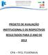 PROJETO DE AVALIAÇÃO INSTITUCIONAL E OS RESPECTIVOS RESULTADOS PARA O ANO DE 2012