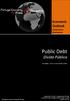 Public Debt Dívida Pública. dossiers. Economic Outlook Conjuntura Económica. Conjuntura Económica. Estado e Governo. Public Debt / Dívida Pública