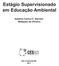 Estágio Supervisionado em Educação Ambiental. Antônio Carlos C. Barreto Betejane de Oliveira