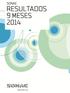 Resultado direto cresceu 20,3% nos 9M14, alcançando 92 milhões de euros