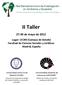 II Taller 27-30. de mayo de 2012. Lugar: UC3M (Campus de Getafe) Facultad de Ciencias Sociales y Jurídicas Madrid, España