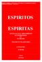 ESPIRITOS ESPIRITAS DIVULGAÇÃO E CRESCIMENTO - DO ESPIRITISMO NO BRASIL - TRANSIÇÃO PLANETÁRIA A NOVA ERA ESPIRITOS ESPIRITAS