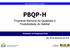 PBQP-H EVENTOS 2010. Programa Nacional da Qualidade e Produtividade do Habitat. Seminário de Integração Final. Rio, 06 de dezembro de 2010