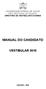 DIRETORIA DE VESTIBULAR E EXAMES MANUAL DO CANDIDATO VESTIBULAR 2010 VIÇOSA MG