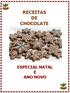 RECEITAS DE CHOCOLATE ESPECIAL NATAL E ANO NOVO