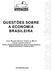 QUESTÕES SOBRE A ECONOMIA BRASILEIRA