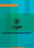 Com entrada em funcionamento de três novas usinas hidrelétricas nos próximos anos, a Light vai ampliar em 230 MW sua produção de energia