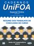 Especial Online RESUMO DOS TRABALHOS DE CONCLUSÃO DE CURSO. Redes de Computadores 2010-2 ISSN 1982-1816. www.unifoa.edu.br/cadernos/especiais.