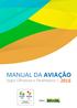 MANUAL DA AVIAÇÃO Jogos Olímpicos e Paralímpicos 2016