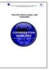 COOPERATIVA MONÇÕES DE COLETA SELETIVA DE PORTO FELIZ Rua: Anita Garibaldi, nº694- Jd. Primavera- Tel: PROJETO RECICLANDO COM CIDADANIA
