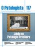 Sociedade Brasileira de Patologia (SBP) celebra 60 anos de fundação. Confira o depoimento de alguns dos protagonistas dessa história página 4