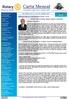 Carta Mensal. Governador Seiko Goya Distrito 4620. Ano Rotário 2015-16 Ed. 04 Outubro 2015 MENSAGEM DO GOVERNADOR SEIKO GOYA. Caríssimos companheiros!