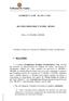 ACÓRDÃO Nº 13 /08 30. SET. 1ª S/SS RECURSO ORDINÁRIO Nº 01/2008 REMOL. (Procs. nºs 568/2008 e 569/2008