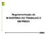 Regulamentação do MINISTÉRIO DO TRABALHO E EMPREGO