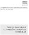 1ª CONFERÊNCIA NACIONAL SOBRE MIGRAÇÕES E REFÚGIO. Maio 2014 - São Paulo, Brasil PASSO A PASSO PARA CONFERÊNCIAS LIVRES COMIGRAR