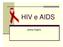 HIV e AIDS. Joana Hygino