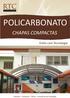 POLICARBONATO CHAPAS COMPACTAS. Estilo com Tecnologia. Alveolar - Compacto - Telhas - Acessórios de Instalação