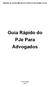 TRIBUNAL DE JUSTIÇA MILITAR DO ESTADO DO RIO GRANDE DO SUL. Guia Rápido do PJe Para Advogados