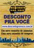 www.descontopravoce.com.br Um novo conceito de anunciar. Uma nova maneira de comprar.