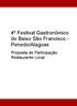 4º Festival Gastronômico do Baixo São Francisco - Penedo/Alagoas. Proposta de Participação Restaurante Local