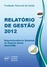 RELATÓRIO DE GESTÃO 2012 Superintendência Estadual do Espírito Santo (Suest/ES)