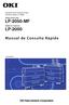 LP-2050-MF LP-2050. Manual de Consulta Rápida. Impressora de formato amplo Teriostar Série LP-2050. Modelo Multifunções. Modelo da Impressora