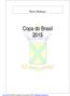 Press Release. Copa do Brasil 2015. Print to PDF without this message by purchasing novapdf (http://www.novapdf.com/)