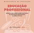 Presidente da República FERNANDO HENRIQUE CARDOSO. Ministro da Educação PAULO RENATO SOUZA. Secretário-Executivo LUCIANO OLIVA PATRÍCIO