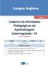 Língua Inglesa. Caderno de Atividades Pedagógicas de Aprendizagem Autorregulada - 01. 6º Ano 3 Bimestre. Disciplina Curso Bimestre Ano