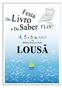 Caras/os Lousanenses! É com grande satisfação que a Câmara Municipal da Lousã organiza mais uma edição da FLiS!