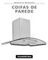 MANUAL DE INSTRUÇÕES COIFAS DE PAREDE