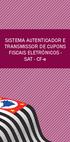 SISTEMA AUTENTICADOR E TRANSMISSOR DE CUPONS FISCAIS ELETRÔNICOS - SAT - CF-e