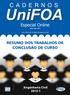 Especial Online RESUMO DOS TRABALHOS DE CONCLUSÃO DE CURSO. Engenharia Civil 2012-1 ISSN 1982-1816. www.unifoa.edu.br/cadernos/especiais.