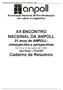 XX ENCONTRO NACIONAL DA ANPOLL 21 anos de ANPOLL: retrospectiva e perspectivas De 20 a 22 de junho de 2005 São Paulo PUC/SP Caderno de Resumos