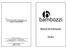 bambozzi Manual de Instruções TN3 B/45 +55 (16) 33833818 S.A.B. (Serviço de Atendimento Bambozzi) 0800 773.3818 sab@bambozzi.com.