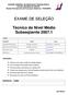 EXAME DE SELEÇÃO. Técnico de Nível Médio Subseqüente 2007.1