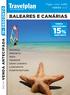 Travelplan BALEARES E CANÁRIAS. Viajar, viver, sentir VERÃO 2013 VENDA ANTECIPADA 15% DESCONTO