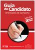 Guia. do Candidato. s e. Orientações de Campanha. Solon Tavares. Apoio: