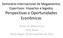 Perspectivas e Oportunidades Econômicas