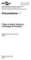 Documentos 32. Trigo no Brasil: História e. Tecnologia de Produção. Gilberto Rocca da Cunha Editor. ISSN 1516-5582 Novembro, 2001